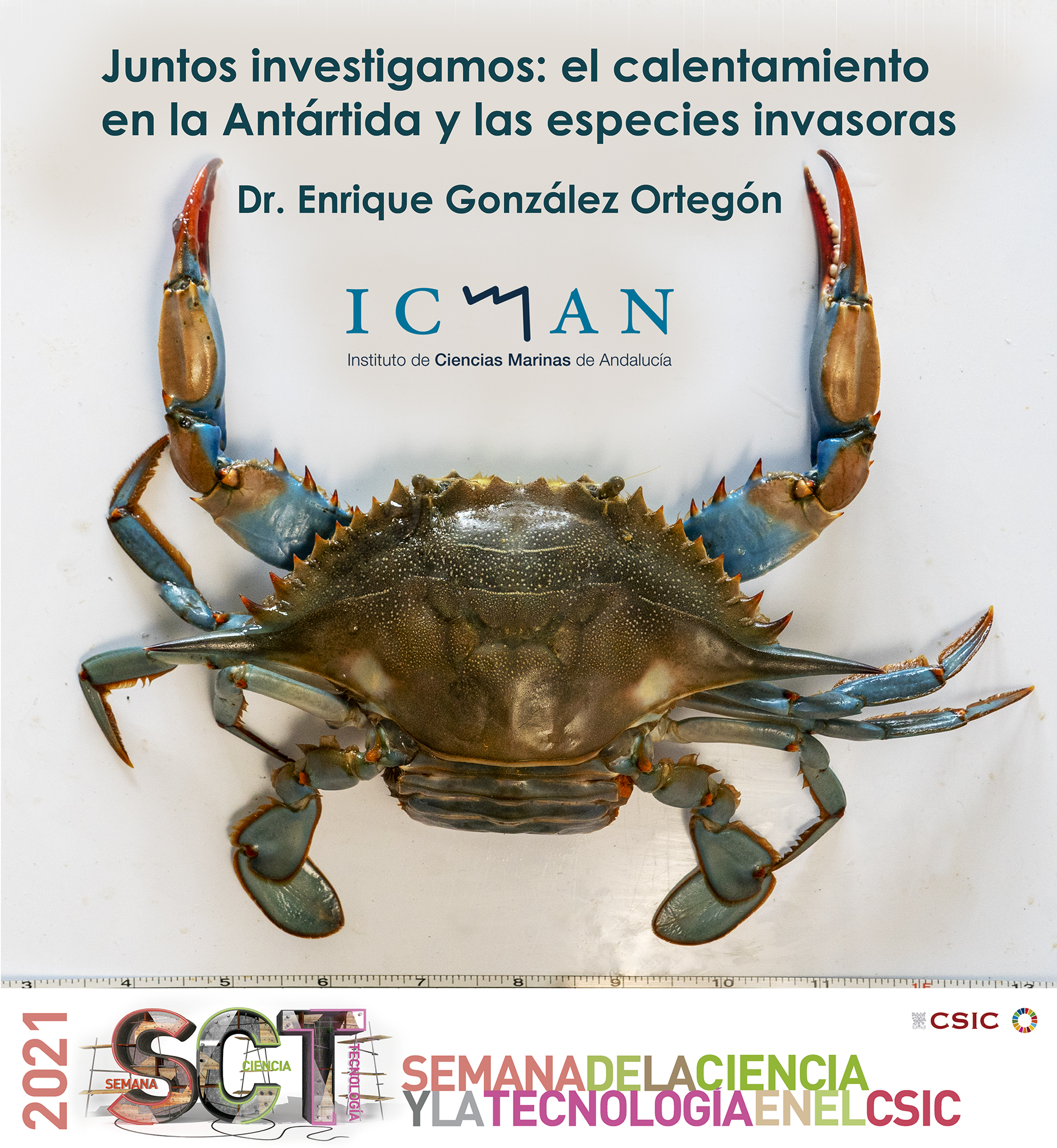 Juntos investigamos: el calentamiento en la Antártida y las especies invasoras. Enrique Gozález Ortegón